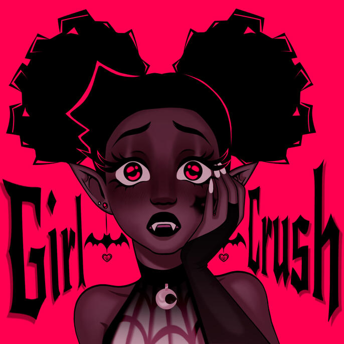 Girl Crushin' Girl Crushin'